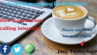 how Constructors calling internally in java
