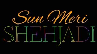 Sun Meri Shehjadi Song || Lovely Song || Whatsapp Status Video || By Musical World