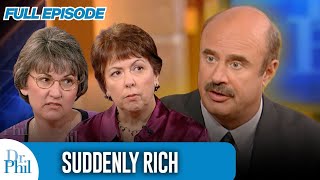 Suddenly Rich | FULL EPISODE | Dr. Phil