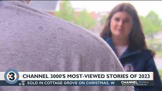These were some of the most-viewed stories on Channel 3000 in 2023
