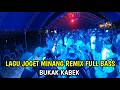 Acara Joget - Minang Remix Bukak Kabek Viral Tiktok‼️Audio Buteng