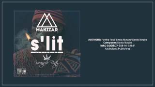 Makizar ft YoungNDirty - S'lit