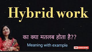 hybrid work meaning l meaning of hybrid work l vocabulary