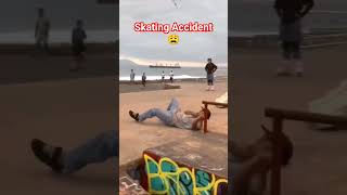 Skating Accident 😩 #shorts #youtubeshorts #skating