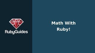 How to Do Math in Ruby With These Simple Methods