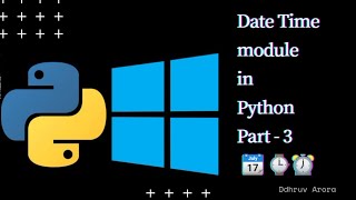 Datetime Module in Python || Time Class || part - 3 || #python3 #python #programming