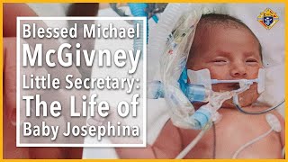 Blessed Michael McGivney’s Little Secretary: The Life of Baby Josephina