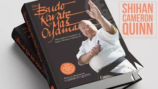 Ep #52 The Budo Karate Of Mas Oyama with Author Shihan Cameron Quinn