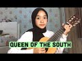 Queen Of The South - The Panturas Cover by Cecenaila FV