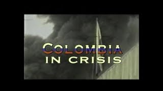 Colombia In Crisis (1999)