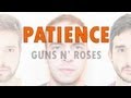 PATIENCE - GUNS N' ROSES (PROJETO HK e Ricardo Augusto 