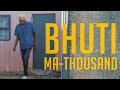 BHUT''MA-THOUSAND (SKITS)