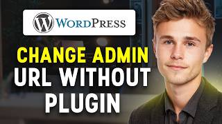 How To Change WP Admin URL In WordPress Without Plugin (2026) Step-By-Step Guide ✅
