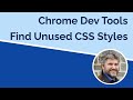 How to Find Unused CSS Styles with Chrome Dev Tools