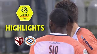 FC Metz - Montpellier Hérault SC (0-1) - Highlights - (FCM - MHSC) / 2017-18