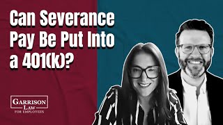 Can I Put My Severance Pay into My 401(k)?