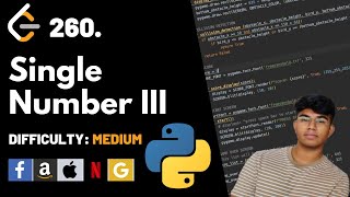 Single Number III | Leet code 260 | Theory explained + Python code | July Leet code challenge