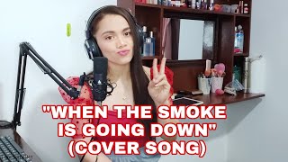 WHEN THE SMOKE IS GOING DOWN ( THEA COVER)