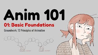 ANIMATION 101 - 01: Basic Foundations