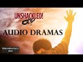 unshackled audio drama podcast 117 mike adkins part 2