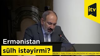 Ermənistan sülh istəyirmi?