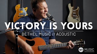 Victory is Yours (acoustic) - WT Music (Bethel Music cover)