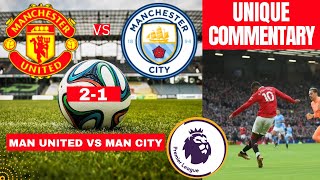 Manchester United vs Man City 2-1 Live Stream Premier league Football EPL Match Commentary Highlight