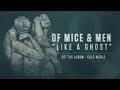 of mice u0026 men like a ghost