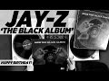 Happy Birthday Jay-Z 'The Black Album'