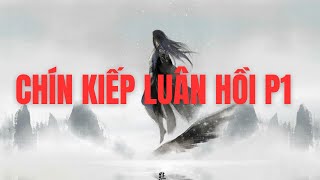 9 kiếp luân hồi p1