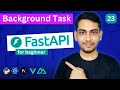 Background Task in FastAPI for beginner