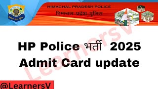 HP police admit card 2025 ll Hp police update 2025 @LearnersV