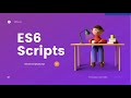 ES6 tutorials: Learn Modern JavaScript in a hours |  Complete course from beginner to advanced in JS