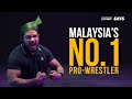 Meet Malaysia’s No.1 Pro-Wrestler | Malaysian Stories