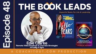 Episode 48: ⁠Edie Clarke⁠ \u0026…(1) Hello, Fears \u0026 (2) Practical Law of Attraction