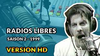 Radios Libres - 1999 - Débats de Gérard de Suresnes HD