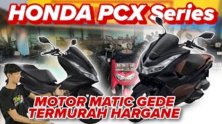 HONDA PCX, MOTOR MATIC GEDE MURAH DARI HONDA - motor bekas murah - ANEKA JASA MOTOR