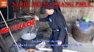 NGHỀ DỆT DÂN TỘC LA CHÍ & TRANG PHỤC TRUYỀN THỐNG  NGƯỜI LA CHÍ