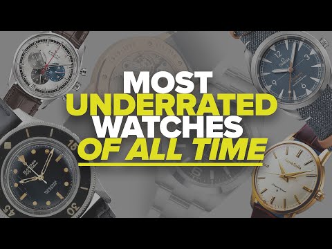 The Most Underrated Watches of All Time