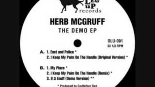 Herb McGruff - East And Police