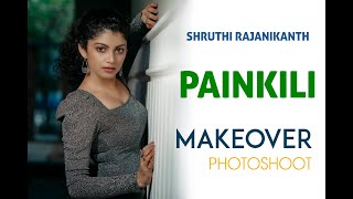 Painkili Shruthi Rajanikanth Makeover Photoshoot Anulal Photography