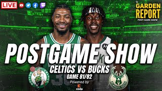 LIVE Garden Report: Celtics vs Bucks Postgame Show