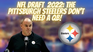 NFL Draft 2022: Why the Pittsburgh Steelers Shouldn't Draft a QB