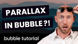 How to Create a Parallax Scrolling Effect - Bubble.io Tutorial