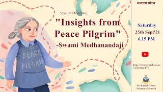 "Insights from Peace Pilgrim" by Swami Medhanandaji (Ayon Maharaj)