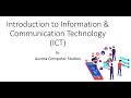 Introduction to Information & Communication Technology Basics.