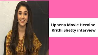 Uppena Movie Heroine Krithi Shetty interview | charan studios