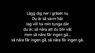 Kent - Kräm (så nära får ingen gå) [lyrics]