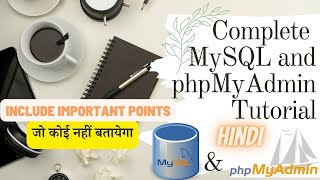 Complete #mysql & #phpmyadmin tutorial for beginners