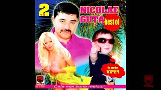 Nicolae Guta - Nici o femeie din lume